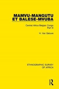 Book Cover for Mamvu-Mangutu Et Balese-Mvuba. Part III Central Africa Belgian Congo by H van Geluwe