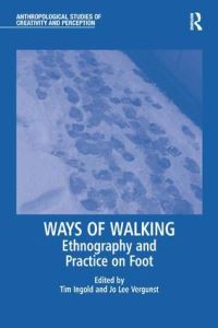 Book Cover for Ways of Walking by Tim Ingold, Jo Lee Vergunst