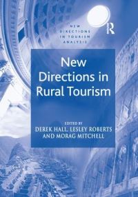 Book Cover for New Directions in Rural Tourism by Lesley Roberts, Derek Hall, Mitchell Morag