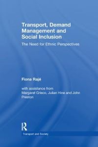 Book Cover for Transport, Demand Management and Social Inclusion by Fiona Rajé