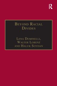 Book Cover for Beyond Racial Divides by Lena Dominelli, Walter Lorenz, Haluk Soydan