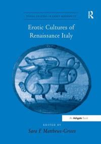 Book Cover for Erotic Cultures of Renaissance Italy by Sara F MatthewsGrieco