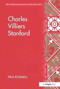 Book Cover for Charles Villiers Stanford by Paul Rodmell