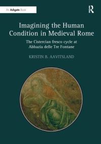 Book Cover for Imagining the Human Condition in Medieval Rome by Kristin B Aavitsland