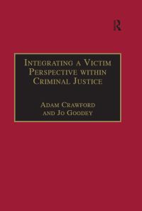 Book Cover for Integrating a Victim Perspective Within Criminal Justice by Adam Crawford, Jo Goodey
