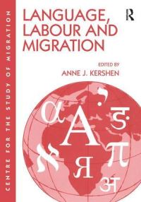 Book Cover for Language, Labour and Migration by Anne J Kershen