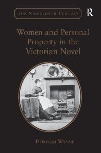 Book Cover for Women and Personal Property in the Victorian Novel by Deborah Wynne