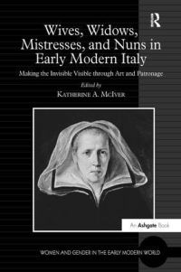 Book Cover for Wives, Widows, Mistresses, and Nuns in Early Modern Italy by Katherine A McIver