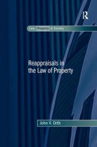 Book Cover for Reappraisals in the Law of Property by John V Orth