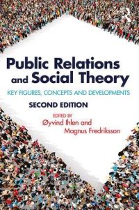 Book Cover for Public Relations and Social Theory by Øyvind Ihlen, Magnus Fredriksson