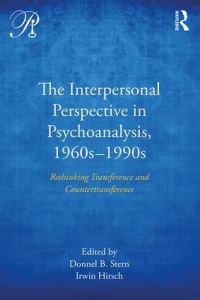 Book Cover for The Interpersonal Perspective in Psychoanalysis, 1960S-1990S by Donnel B Stern, Irwin Hirsch