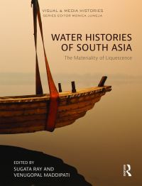 Book Cover for Water Histories of South Asia by Sugata Ray, Maddipati Venugopal