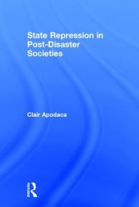 Book Cover for State Repression in Post-Disaster Societies by Clair Apodaca