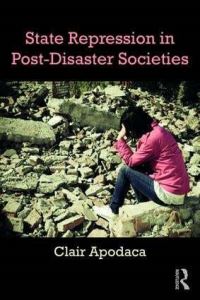 Book Cover for State Repression in Post-Disaster Societies by Clair Apodaca