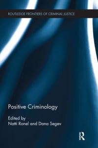 Book Cover for Positive Criminology by Nati Ronel, Dana Segev