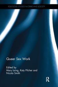 Book Cover for Queer Sex Work by Mary Whowell Laing, Katy Pilcher, Nicola JoAnne Smith