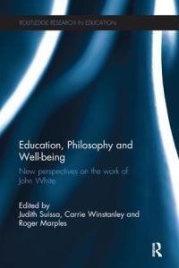 Book Cover for Education, Philosophy and Well-Being by Judith Suissa, Carrie Winstanley, Roger Marples