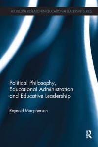 Book Cover for Political Philosophy, Educational Administration and Educative Leadership by R J S Macpherson
