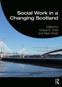 Book Cover for Social Work in a Changing Scotland by Viviene E Cree, Mark Smith