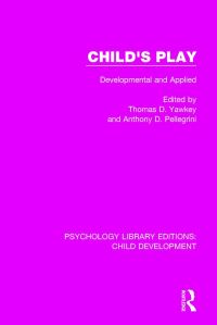 Book Cover for Child's Play by Thomas D Yawkey, Anthony D Pellegrini