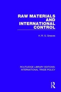Book Cover for Raw Materials and International Control by H R G Greaves