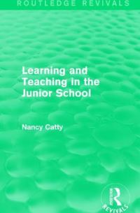 Book Cover for Learning and Teaching in the Junior School by Nancy Catty