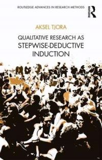 Book Cover for Qualitative Research as Stepwise-Deductive Induction by Aksel Tjora