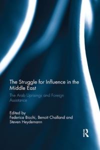 Book Cover for The Struggle for Influence in the Middle East by Federica Bicchi, Benoît Challand, Steven Heydemann