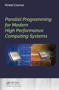 Book Cover for Parallel Programming for Modern High Performance Computing Systems by Pawel Czarnul