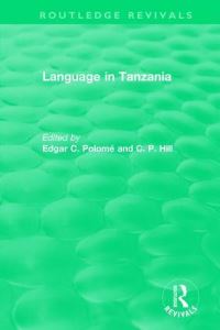 Book Cover for Language in Tanzania by Edgar C Polomé, C P Hill