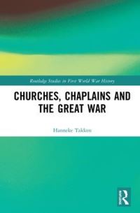 Book Cover for Churches, Chaplains and the First World War by Hanneke Takken