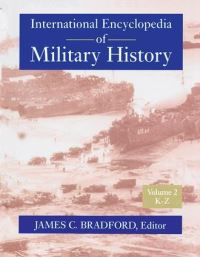 Book Cover for International Encyclopedia of Military History by James C Bradford