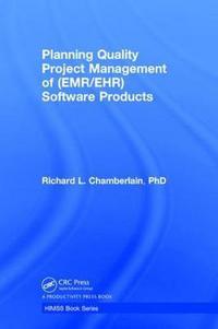 Book Cover for Quality Project Management of (EMR/EHR) Software Products by Richard L Chamberlain