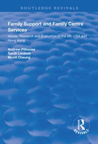 Book Cover for Family Support and Family Centre Services by Andrew Pithouse, Sarah Lindsell, Monit Cheung