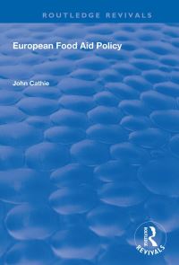 Book Cover for European Food Aid Policy by John Cathie