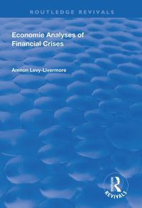 Book Cover for Economic Analyses of Financial Crises by Amnon LevyLivermore