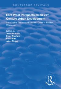 Book Cover for East West Perspectives on 21st Century Urban Development by J F Brotchie, P W Newton, Peter Hall, John W Dickey