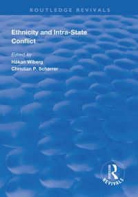 Book Cover for Ethnicity and Intra-State Conflict by Håkan Wiberg, Christian P Scherrer