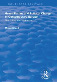 Book Cover for Green Parties and Political Change in Contemporary Europe by Michael ONeill