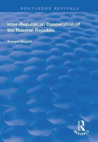Book Cover for Inter-Republican Co-Operation of the Russian Republic by Anwara Begum
