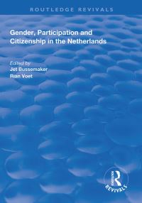 Book Cover for Gender, Participation and Citizenship in the Netherlands by Jet Bussemaker, Maria Christine Bernadetta Voet