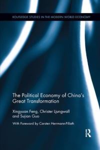 Book Cover for The Political Economy of China's Great Transformation by Xingyuan Feng, Christer Ljungwall, Sujian Guo