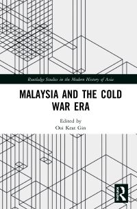 Book Cover for Malaysia and the Cold War Era by Keat Gin Ooi