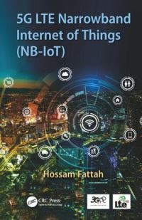 Book Cover for 5G LTE Narrow-Band Internet of Things by Hossam Fattah