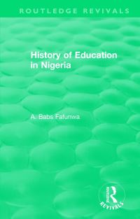 Book Cover for History of Education in Nigeria by A Babs Fafunwa