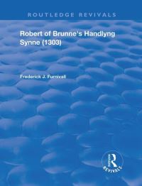 Book Cover for Robert of Brunne's Handlyng Synne (1303) by Frederick J Furnivall