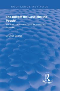 Book Cover for The Budget, the Land and the People by Lloyd George