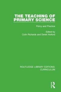 Book Cover for The Teaching of Primary Science by Colin Richards, Derek Holford