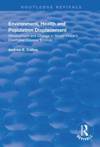 Book Cover for Environment, Health and Population Displacement by Andrew E Collins