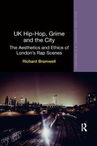 Book Cover for UK Hip-Hop, Grime and the City by Richard Bramwell